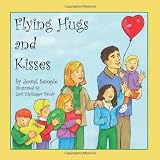 Flying Hugs and Kisses
