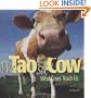 The Tao of Cow: What Cows Teach Us