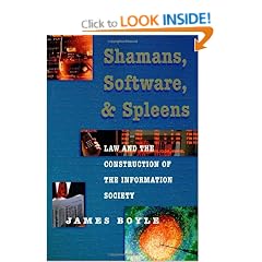 Shamans, Software, and Spleens: Law and the Construction of the Information Society