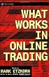 What Works in Online Day Trading