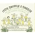 Itch, Sniffle and Sneeze: All About Asthma, Hay Fever and Other Allergies by  Alvin Silverstein, Virginia B. Silverstein, and Roy Doty