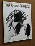 Derek Jarman's Caravaggio : the complete film script and commentaries