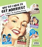 Blue Q - Why Get Married Magnet Set