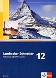 Produkt-Bild: Lambacher Schweizer - Ausgabe f&uuml;r Bayern. Sch&uuml;lerbuch 12. Schuljahr