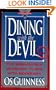 Dining With the Devil:  The Megachurch Movement Flirts With Modernity (Hourglass Books)