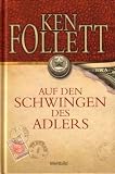 Auf den Schwingen des Adlers - Ken Follett