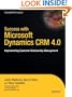 Success with Microsoft Dynamics CRM 4.0: Implementing Customer Relationship Management (Expert's Voice)