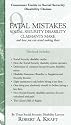 9 Fatal Mistakes Social Security Disability Claimants Make and How You Can Avoid Making Them