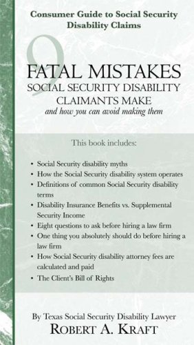 9 fatal mistakes social security disability claimants make and how you can avoid making them