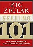 Selling 101: What Every Successful Sales Professional Needs to Know