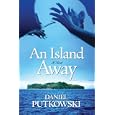 An Island Away by Daniel Putkowski