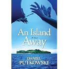 An Island Away by Daniel Putkowski