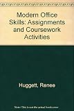 Modern office skills : assignments and coursework activities