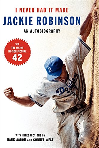 i never had it made an autobiography of jackie robinson