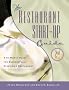 The Restaurant Start-up Guide: A 12 Month Plan for Successfully Starting a Restaurant