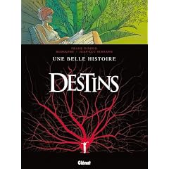 Destins, Tome 7 : Une belle histoire