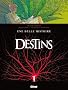 Destins, Tome 7 : Une belle histoire