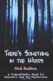 Theres Something in the Woods