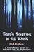 There's Something in the Woods