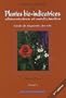 L'encyclop�die des Plantes bio-indicatrices, alimentaires et m�dicinales : Guide de diagnostic des sols Volume 1