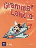 Grammar land. 1, Pupils' book