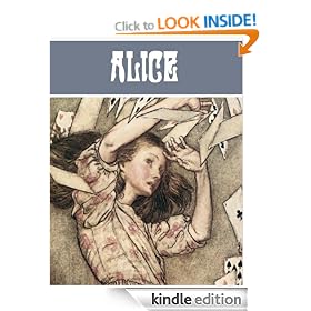 Alice's Adventures in Wonderland, and Through The Looking-Glass [Illustrated]: AND Through the Looking Glass