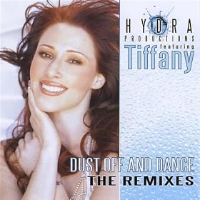 Dust Off and Dance - the Remixes feat. Tiffany