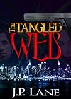 The Tangled Web: an international web of intrigue, murder and romance