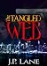 The Tangled Web: an international web of intrigue, murder and romance