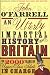 An Utterly Impartial History of Britain or 2000 Years of Upper-class Idiots in Charge