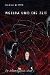 Wellra und die Zeit - Der Schmetterlingstraum - Band 3