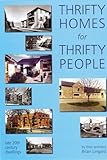 Thrifty homes for thrifty people