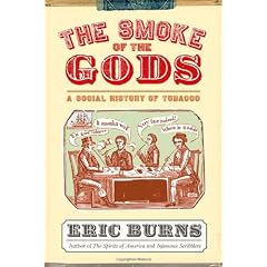 The Smoke of the Gods: A Social History of Tobacco
