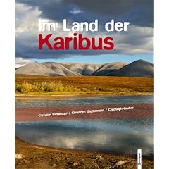 Im Land der Karibus: Abenteuer in Alaskas Brooks Range