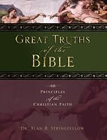 Great Truths of the Bible: A Bible Study for the Lay Pupil and Lay Teacher