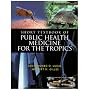 Short Textbook of Public Health Medicine for the Tropics (Arnold Publication)