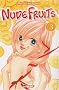 Nude Fruits, Tome 3 :