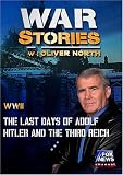 WAR STORIES WITH OLIVER NORTH: THE LAST DAYS OF ADOLF HITLER AND THE THIRD REICH