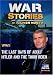 WAR STORIES WITH OLIVER NORTH: THE LAST DAYS OF ADOLF HITLER AND THE THIRD REICH