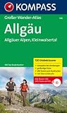Gro&szlig;er Wanderatlas Allg&auml;u - Allg&auml;uer Alpen: 120 Erlebnistouren mit Top-Routenkarten - Siegfried Garnweidner