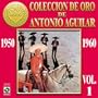 Coleccion De Oro Vol. 1 - Antonio Aguilar