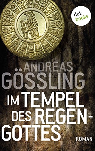 Im Tempel des Regengottes: Roman (German Edition)