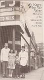 We Knew Who We Were: Memories of the Minneapolis Jewish North Side