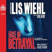 Face of Betrayal: A Triple Threat Novel | [Lis Wiehl, April Henry]