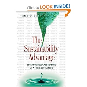 The Sustainability Advantage: Seven Business Case Benefits of a Triple Bottom Line (Conscientious Commerce)