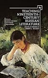 Teaching nineteenth-century Russian literature : essays in honor of Robert L. Belknap