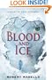 Blood and Ice