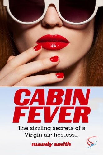 Download Free Cabin Fever The Sizzling Secrets Of A Virgin Air