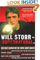 Will Storr Vs. The Supernatural: One man's search for the truth about ghosts
