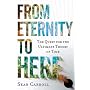 From Eternity to Here: The Quest for the Ultimate &hellip by Sean Carroll